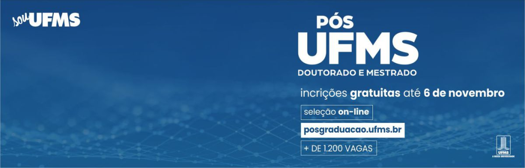 Programas de pós-graduação abrem inscrições para cursos de mestrado e  doutorado – UFMS